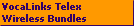 VocaLinks Telex
Wireless Bundles